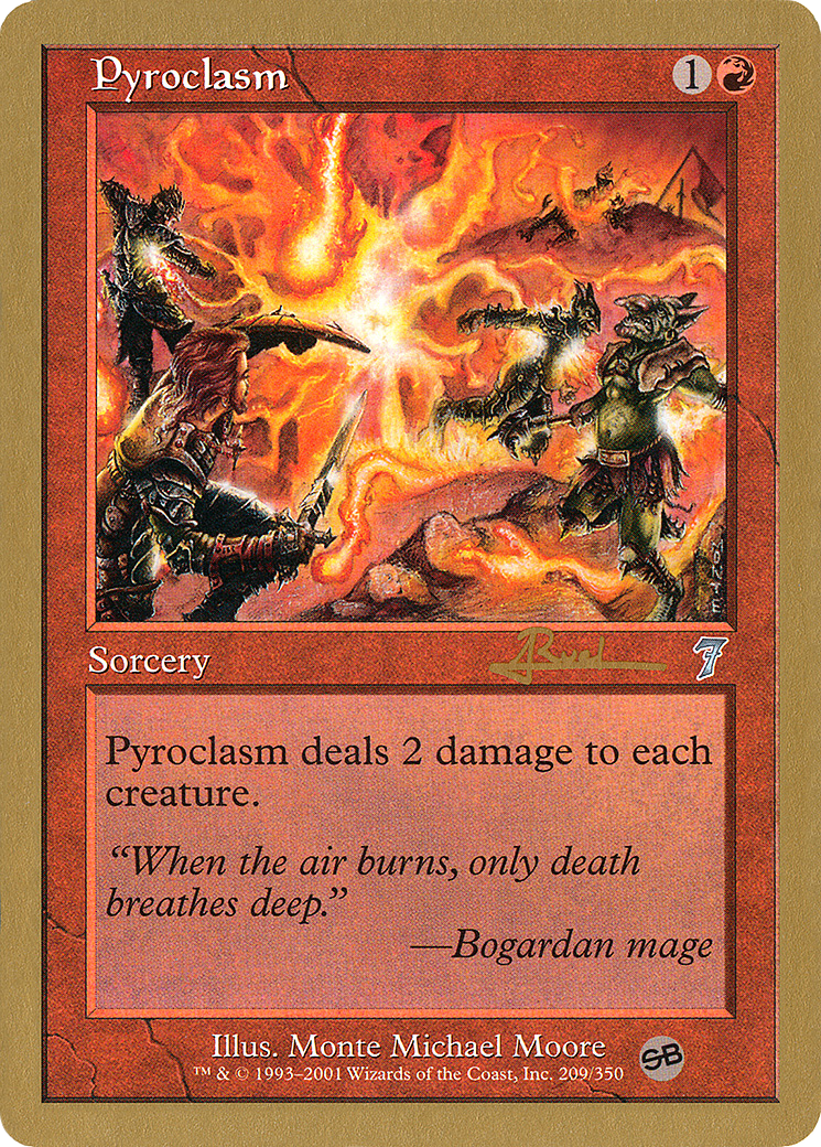 Pyroclasm - 2001 Antoine Ruel (7ED) (SB) [World Championship Decks 2001]