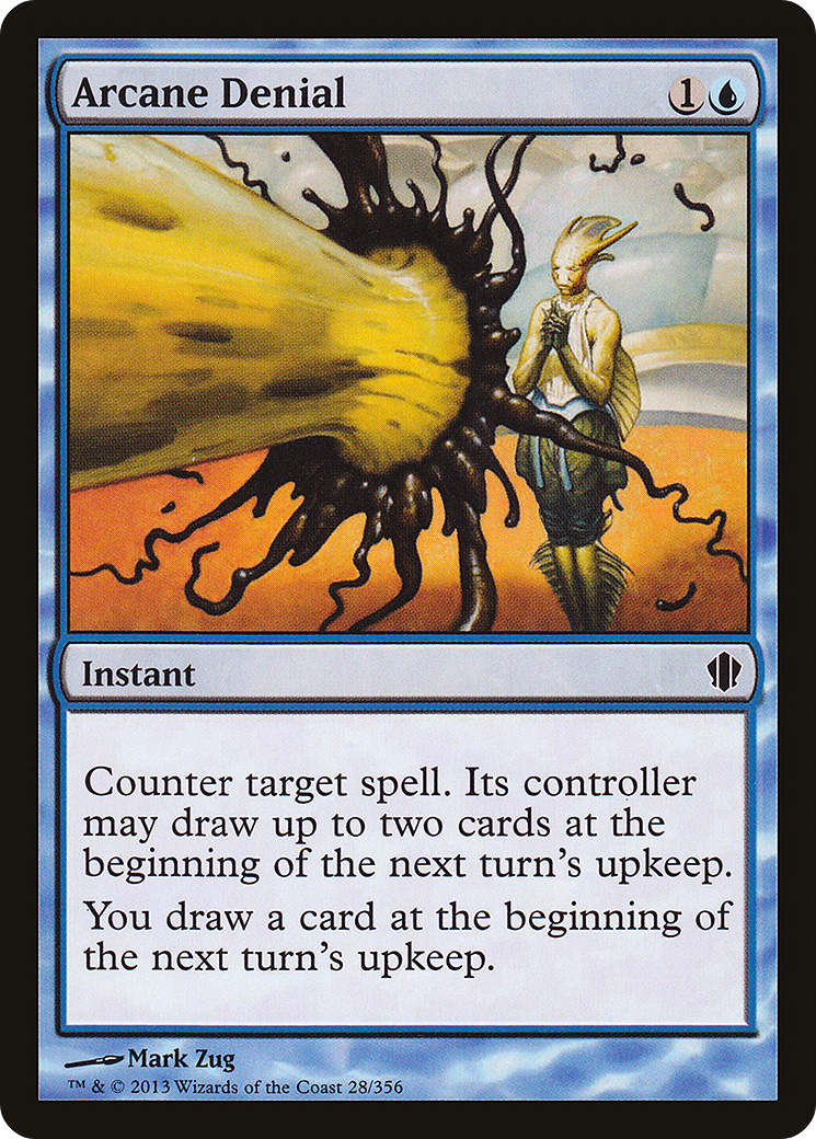Arcane Denial (C13-028) [Commander 2013]