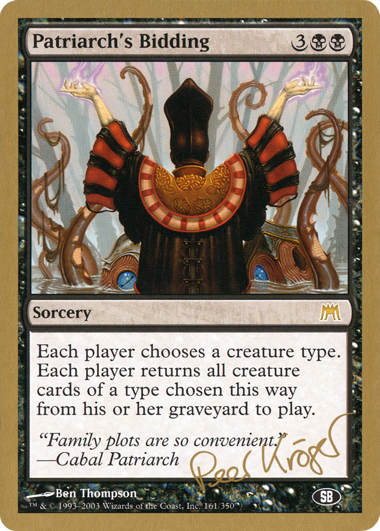 Patriarch's Bidding - 2003 Peer Kroger (ONS) (SB) [World Championship Decks 2003]