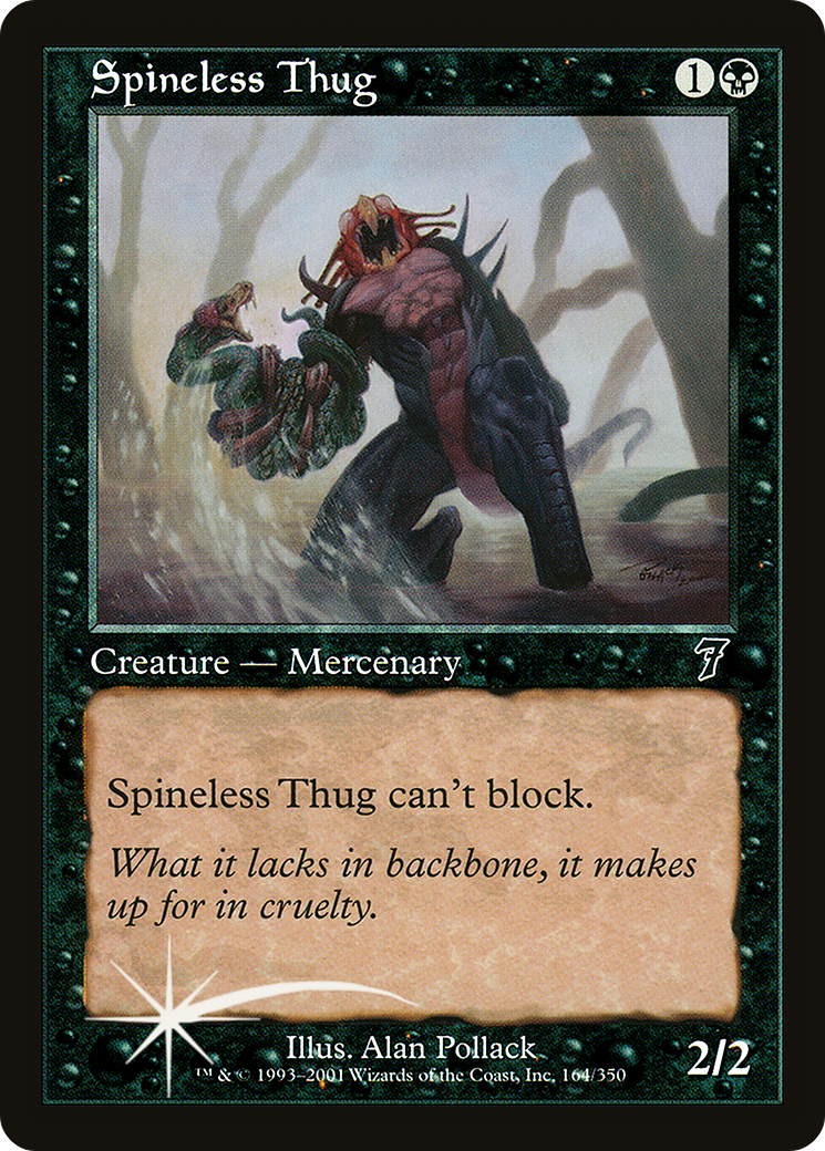 Spineless Thug (7ED-164★) [7th Edition]