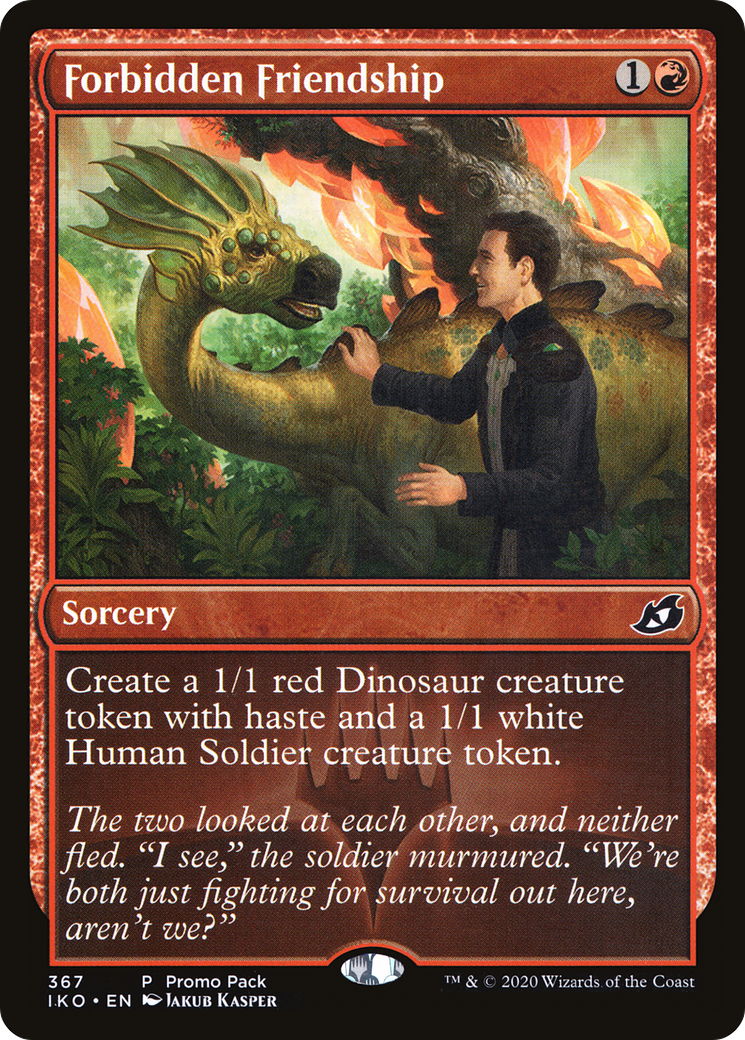 Forbidden Friendship (PPIKO-367) [Promo Pack: Ikoria: Lair of Behemoths]
