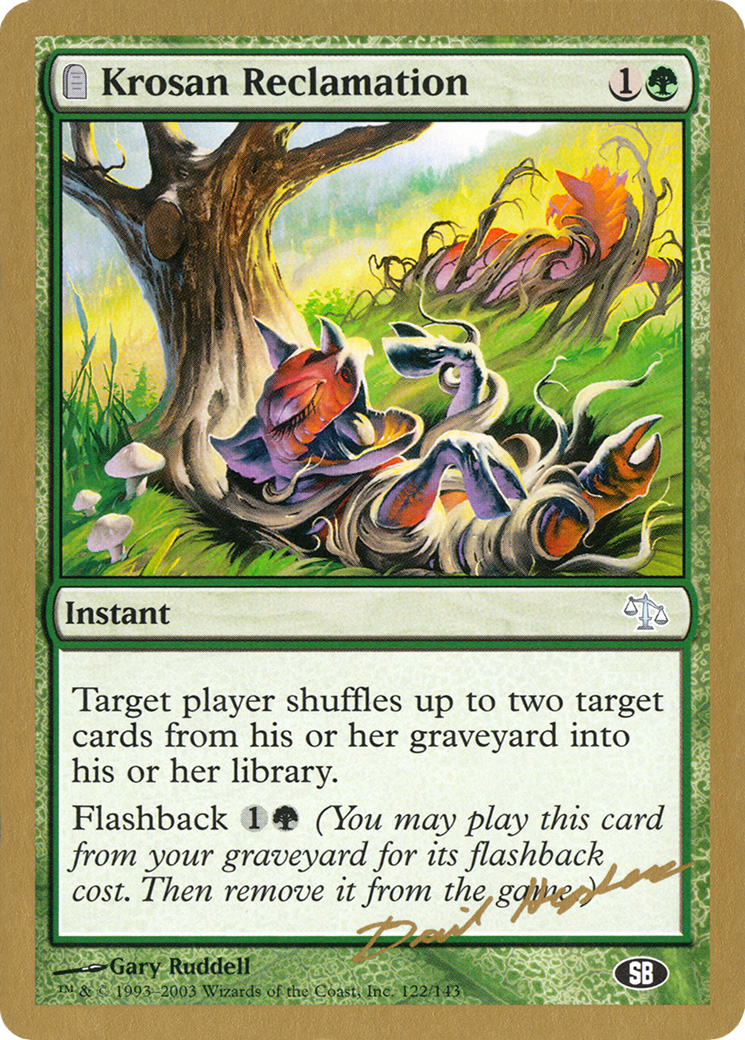 Krosan Reclamation - 2003 Dave Humpherys (JUD) (SB) [World Championship Decks 2003]