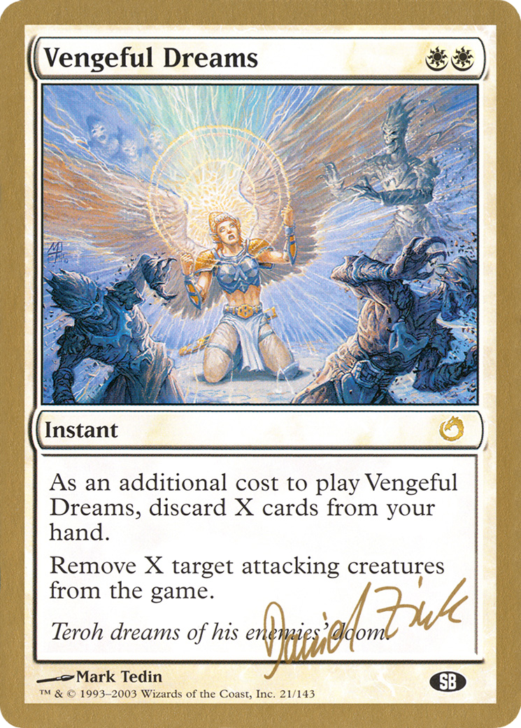 Vengeful Dreams - 2003 Daniel Zink (TOR) (SB) (WCD-DZ21SB) [World Championship Decks 2003]