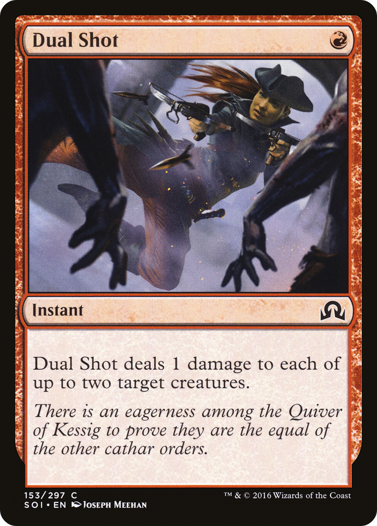 Dual Shot (SOI-153) [Shadows over Innistrad]