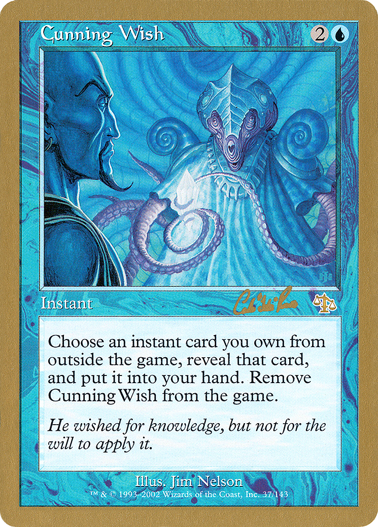 Cunning Wish - 2002 Carlos Romao (JUD) [World Championship Decks 2002]