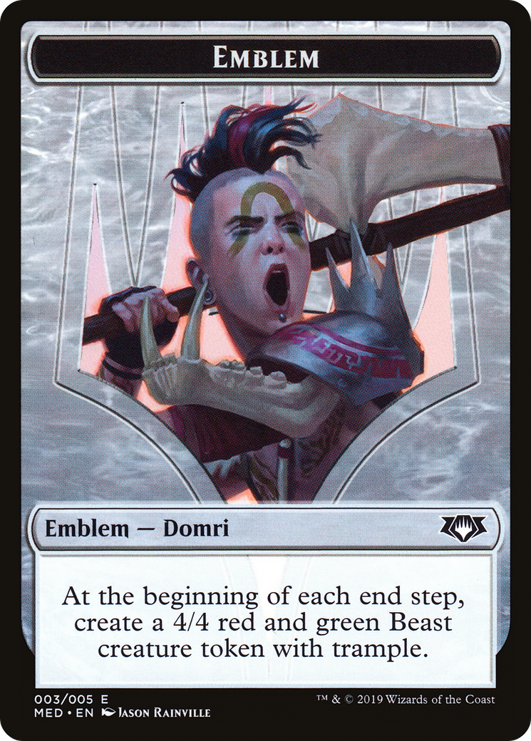 Emblem - Domri, Chaos Bringer (MED2-003) [Mythic Edition Tokens]