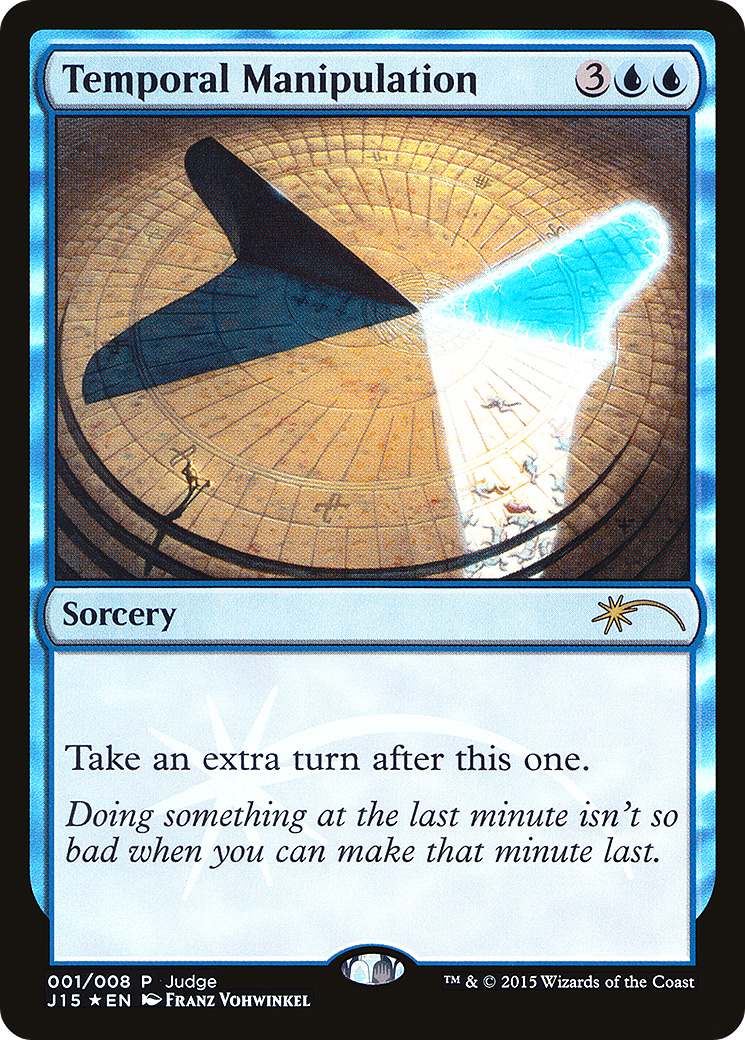 Temporal Manipulation (JDG-001) [Judge Gift Cards 2015] Foil