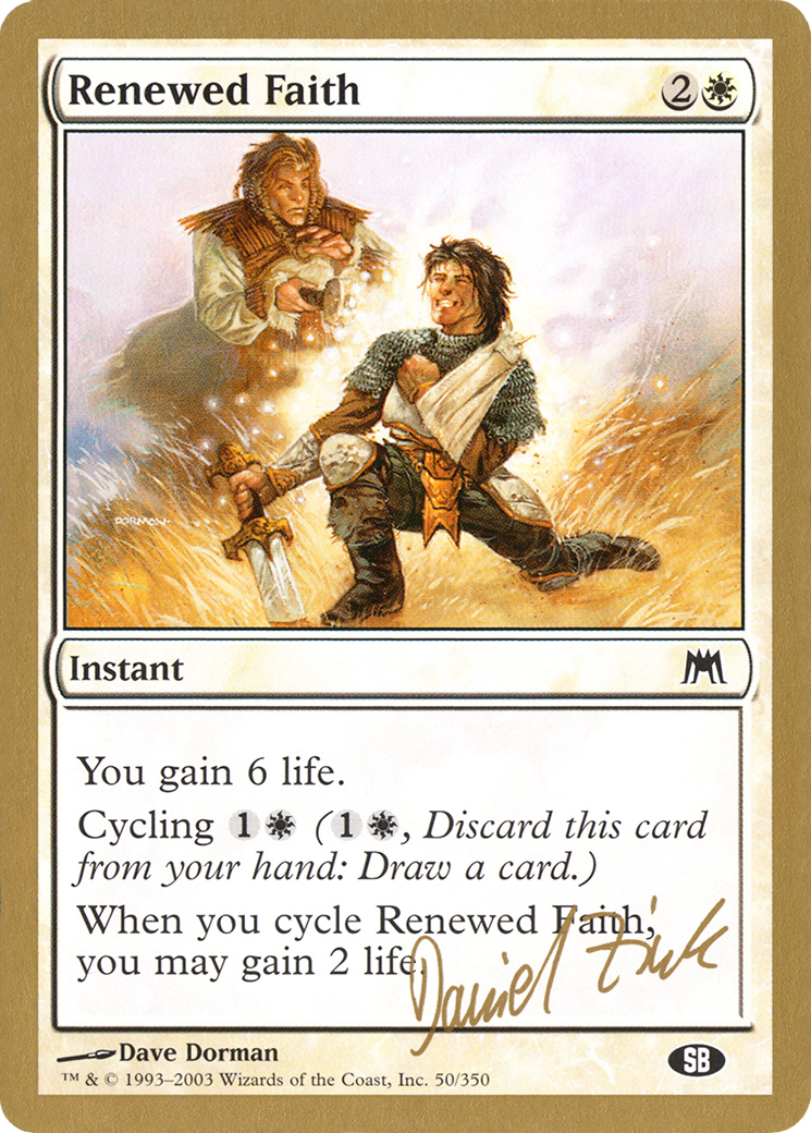 Renewed Faith - 2003 Daniel Zink (ONS) (SB) (WCD-DZ50SB) [World Championship Decks 2003]