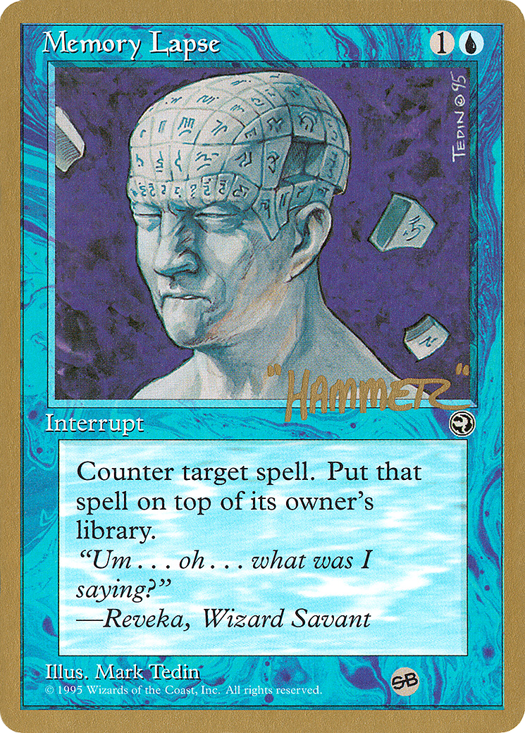 Memory Lapse - 1996 Shawn "Hammer" Regnier (HML) (SB) [Pro Tour Collector Set]