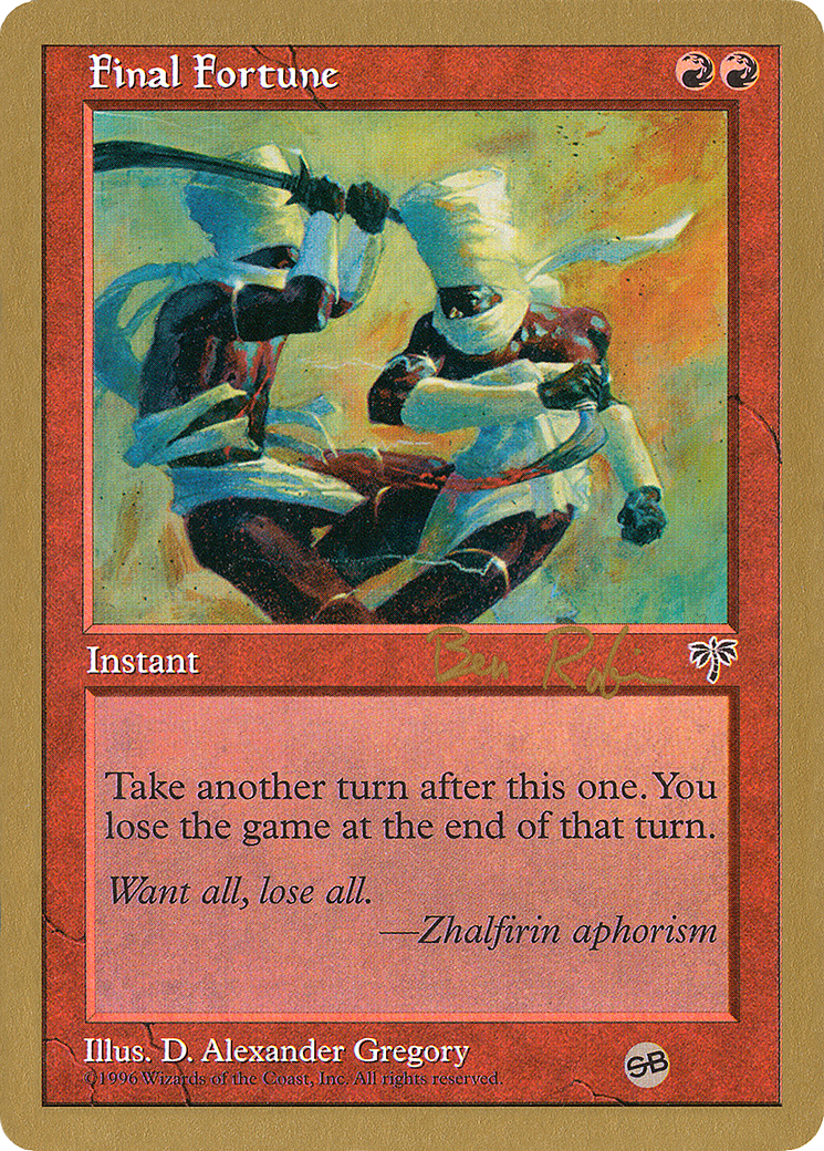 Final Fortune - 1998 Ben Rubin (MIR) (SB) [World Championship Decks 1998]
