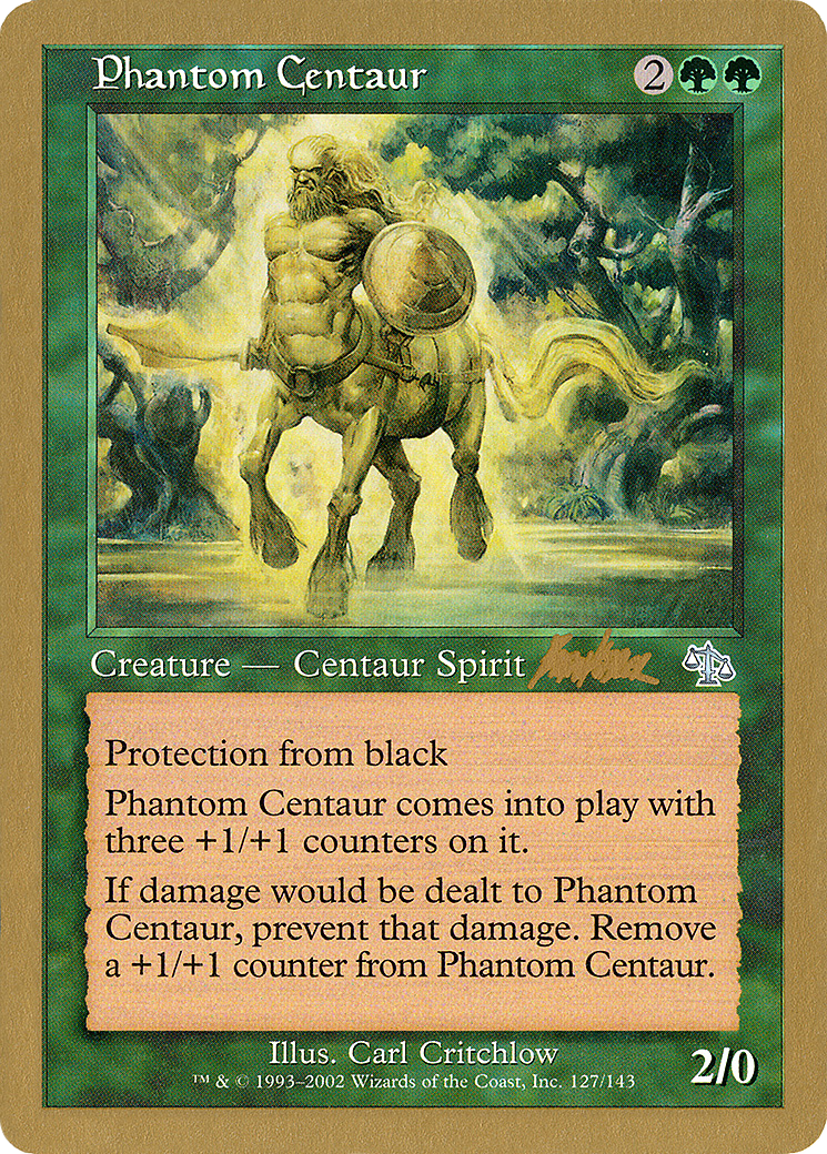 Phantom Centaur - 2002 Brian Kibler (JUD) [World Championship Decks 2002]