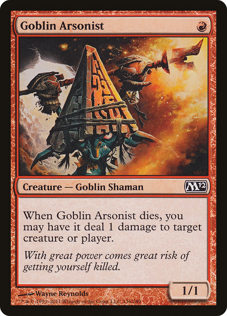 Goblin Arsonist (M12-136) [Magic 2012]