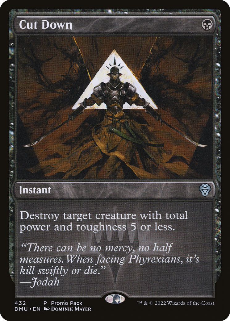 Cut Down (PPDMU-432) [Promo Pack: Dominaria United] Foil