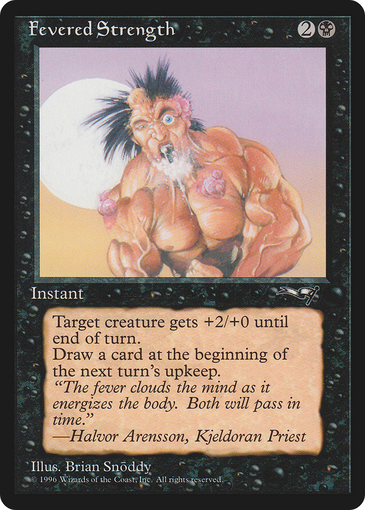 Fevered Strength (Foaming at Mouth) (ALL-011) [Alliances]