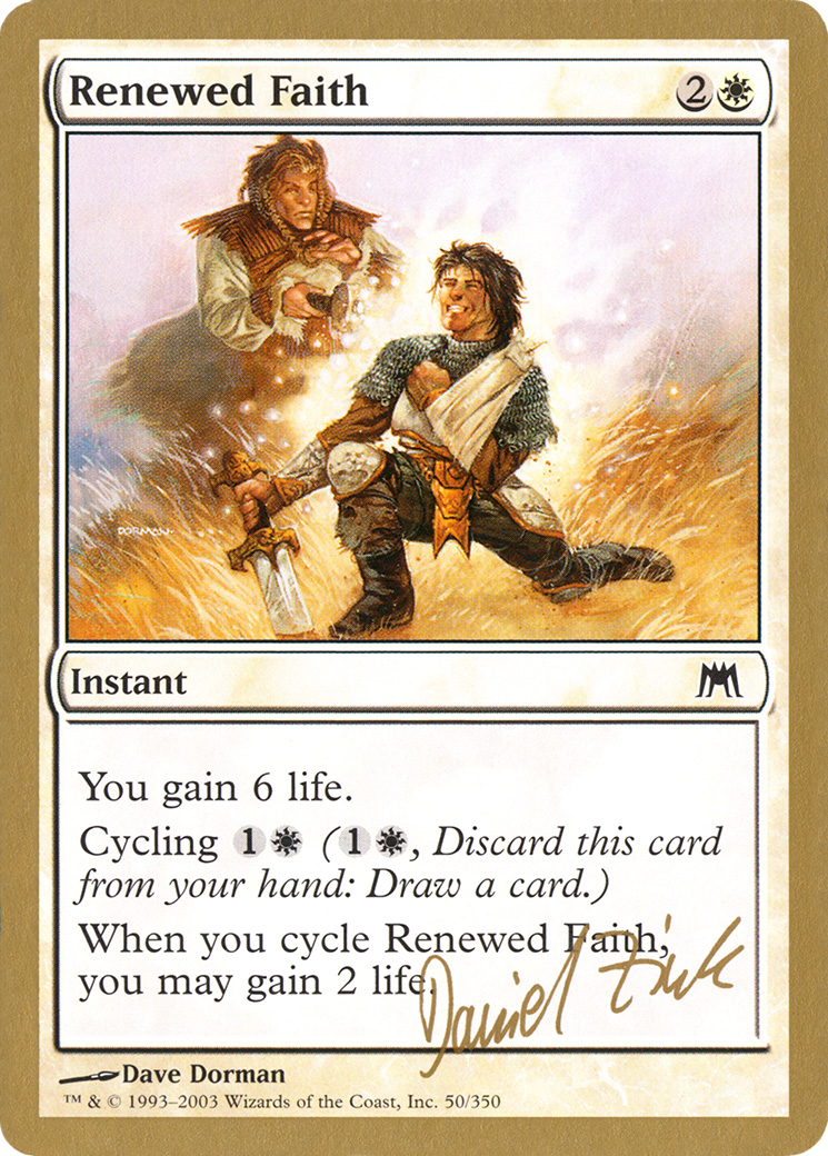 Renewed Faith - 2003 Daniel Zink (ONS) (WCD-DZ50) [World Championship Decks 2003]