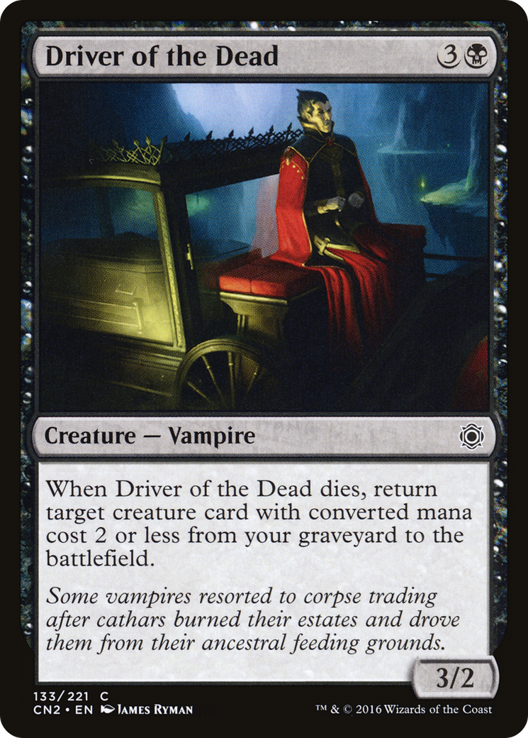 Driver of the Dead (CN2-133) [Conspiracy: Take the Crown]