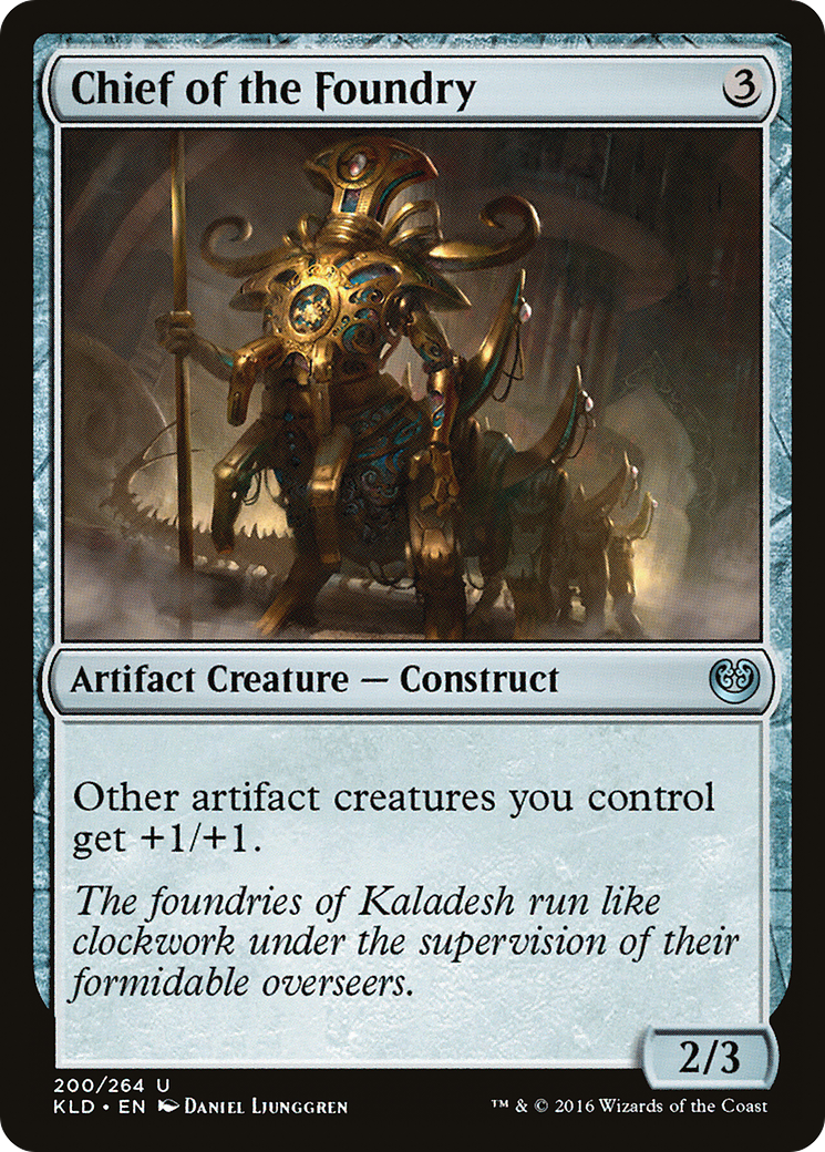 Chief of the Foundry (KLD-200) [Kaladesh] Foil
