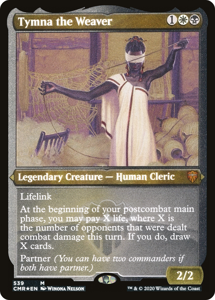 Tymna the Weaver (Foil Etched) (CMR-539) [Commander Legends] Foil