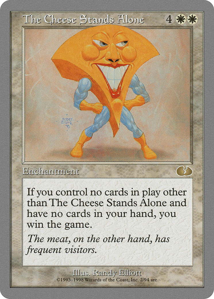 The Cheese Stands Alone (UGL-002) [Unglued]