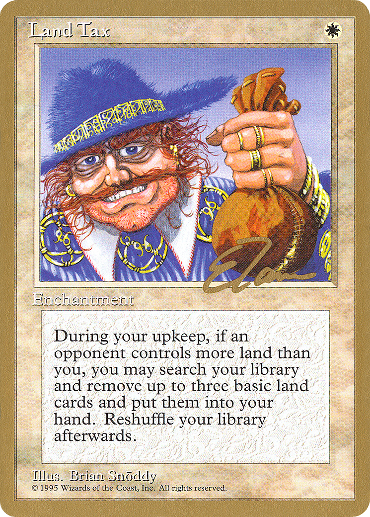 Land Tax - 1996 Eric Tam (4ED) [Pro Tour Collector Set]