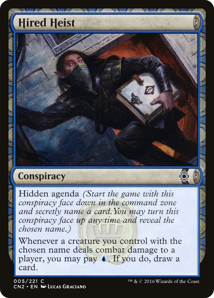 Hired Heist (CN2-005) [Conspiracy: Take the Crown]