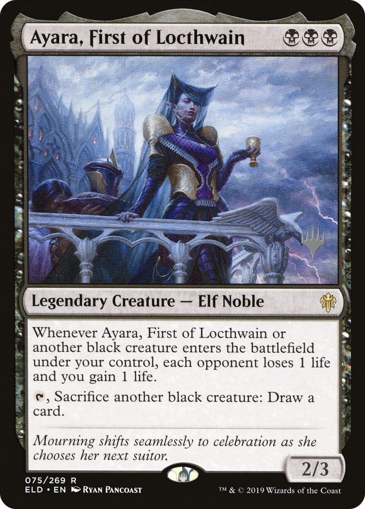 Ayara, First of Locthwain (PPELD-075) [Promo Pack: Throne of Eldraine Promos] Foil