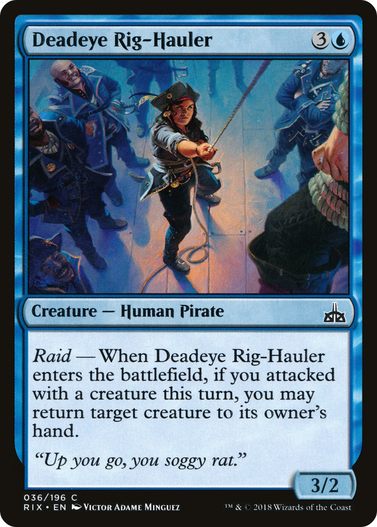 Deadeye Rig-Hauler (RIX-036) [Rivals of Ixalan]