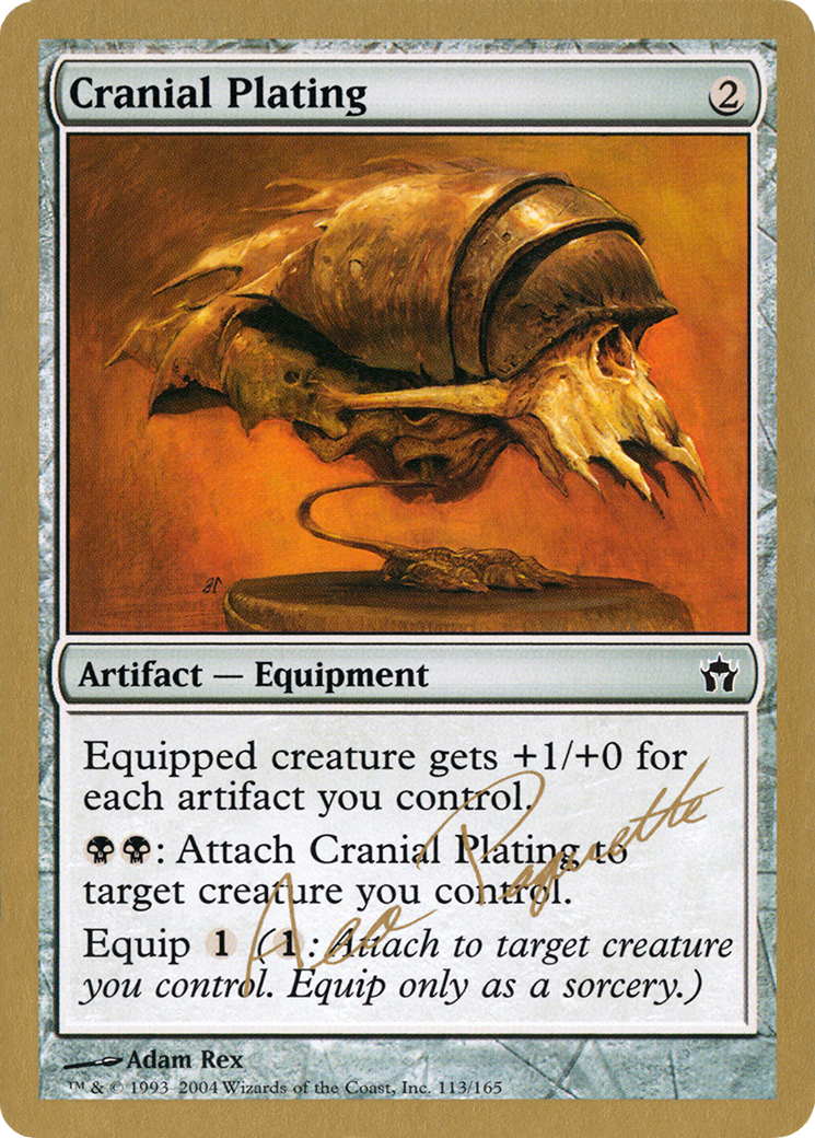 Cranial Plating - 2004 Aeo Paquette (MRD) [World Championship Decks 2004]