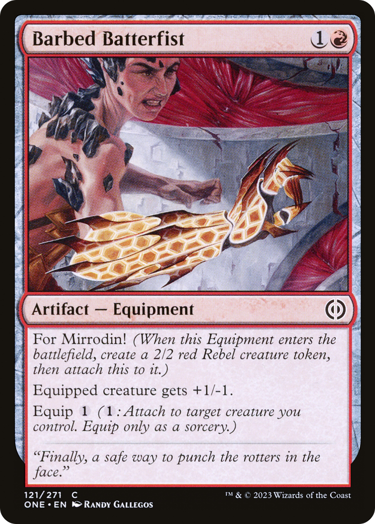 Barbed Batterfist (ONE-121) [Phyrexia: All Will Be One]