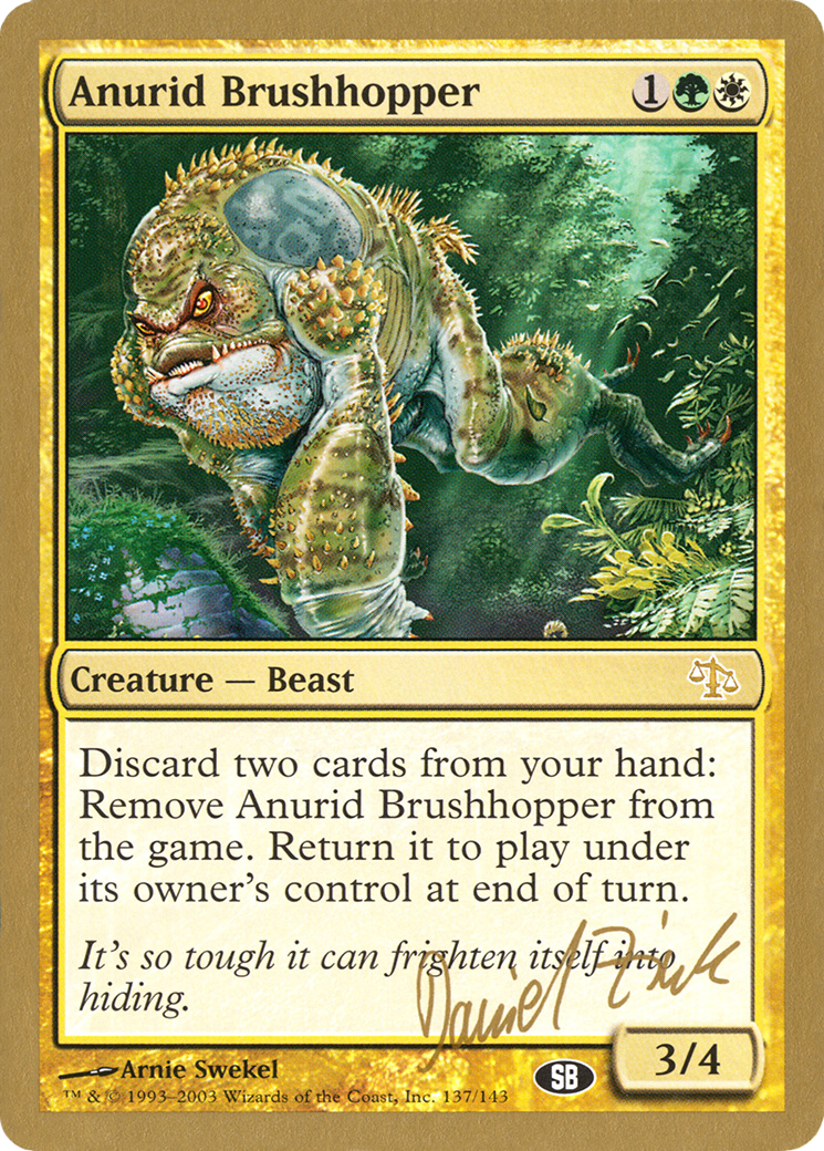 Anurid Brushhopper - 2003 Daniel Zink (JUD) (SB) [World Championship Decks 2003]