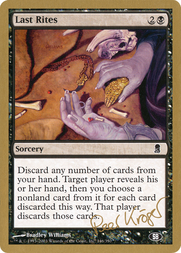 Last Rites - 2003 Peer Kroger (ODY) (SB) [World Championship Decks 2003]