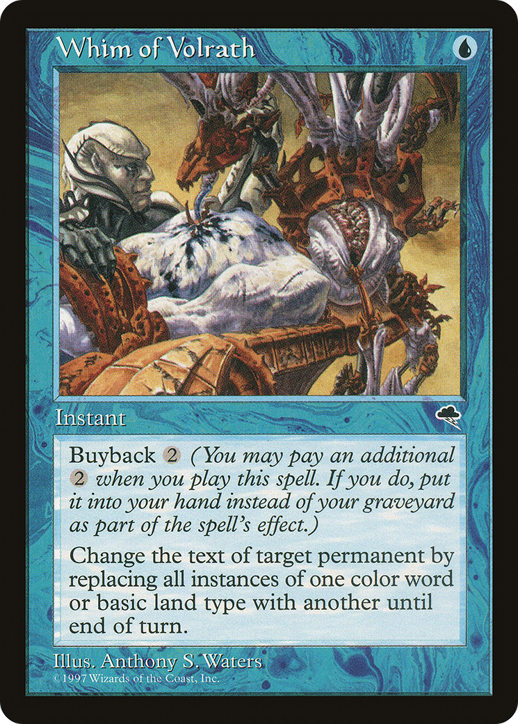 Whim of Volrath (TMP-102) [Tempest]