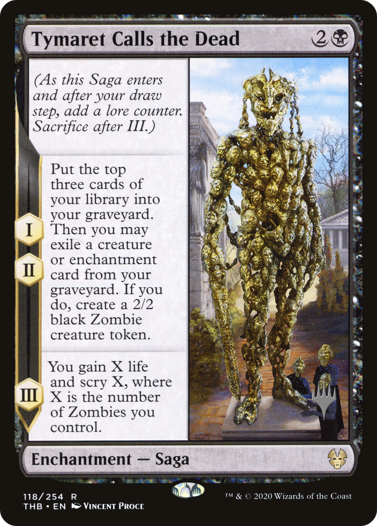 Tymaret Calls the Dead (PPTHB-118) [Promo Pack: Theros Beyond Death Promos] Foil