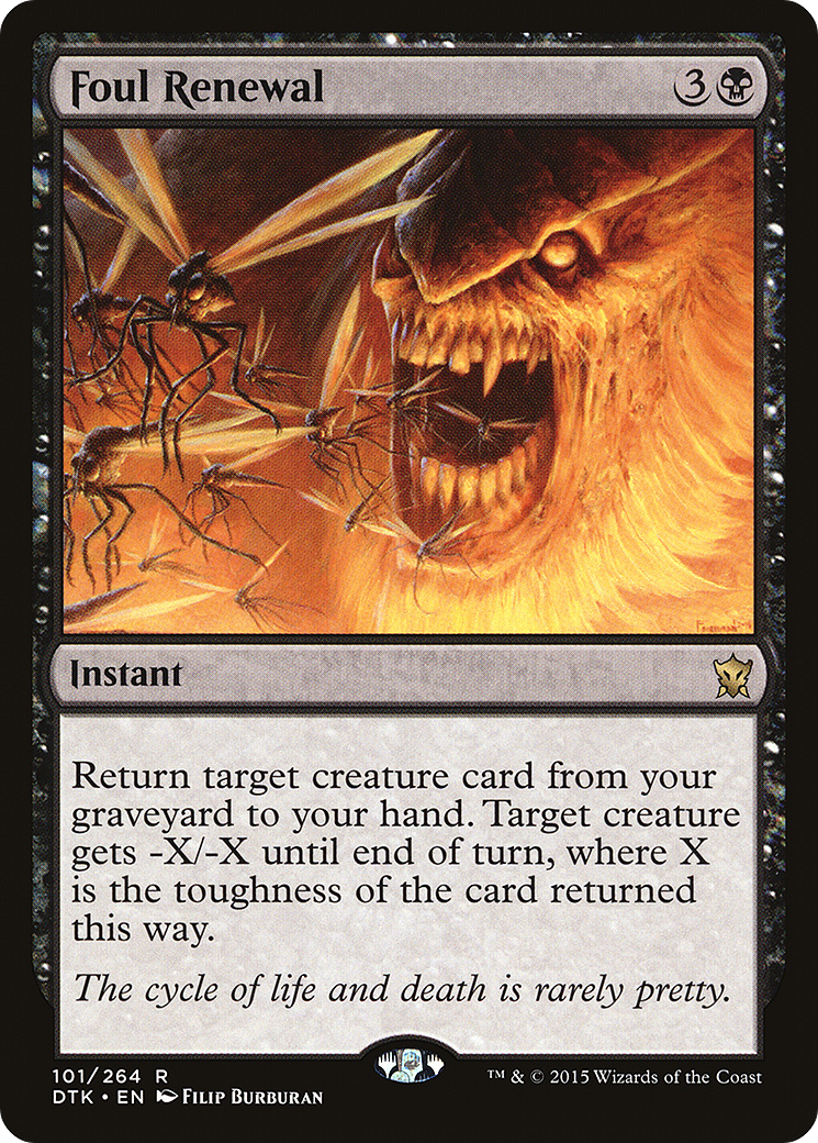 Foul Renewal (DTK-101) [Dragons of Tarkir]