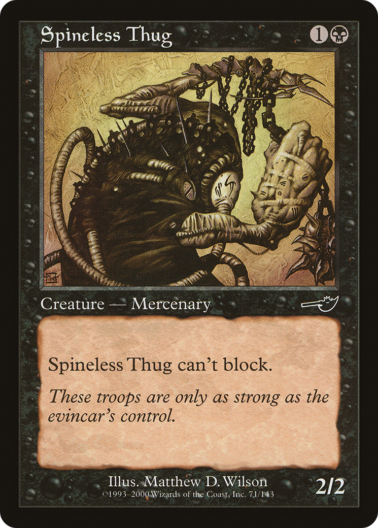 Spineless Thug (NMS-071) [Nemesis]