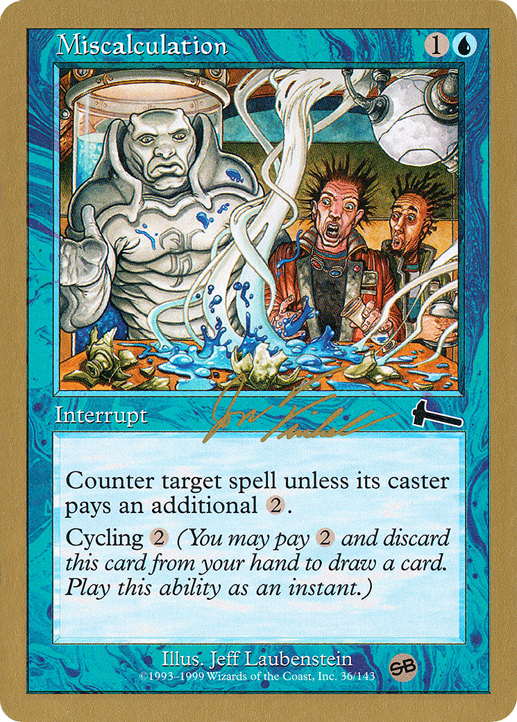 Miscalculation - 2000 Jon Finkel (ULG) (SB) [World Championship Decks 2000]