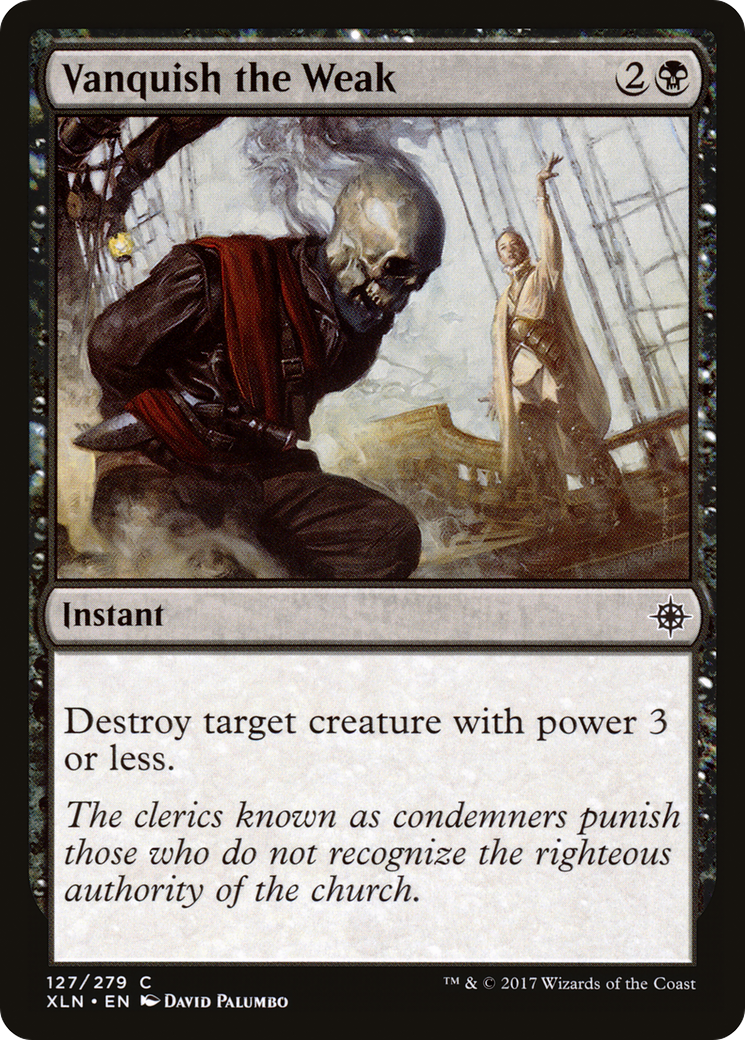 Vanquish the Weak (XLN-127) [Ixalan] Foil