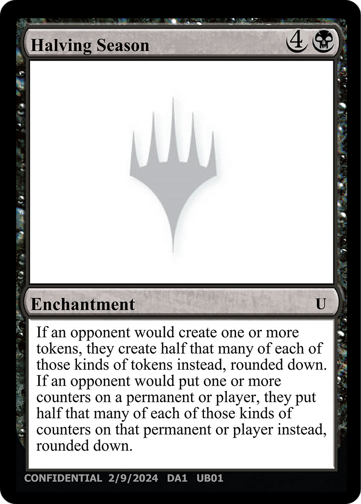 Halving Season (UNK-0UB) [Unknown Event]