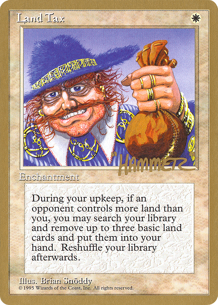 Land Tax - 1996 Shawn "Hammer" Regnier (4ED) [Pro Tour Collector Set]