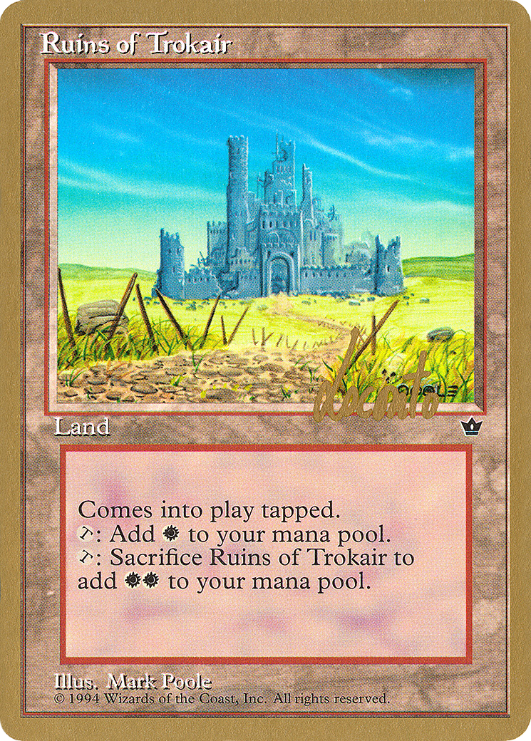 Ruins of Trokair - 1996 Michael Loconto (FEM) [Pro Tour Collector Set]