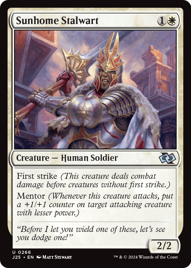 Sunhome Stalwart (J25-266) [Foundations Jumpstart]