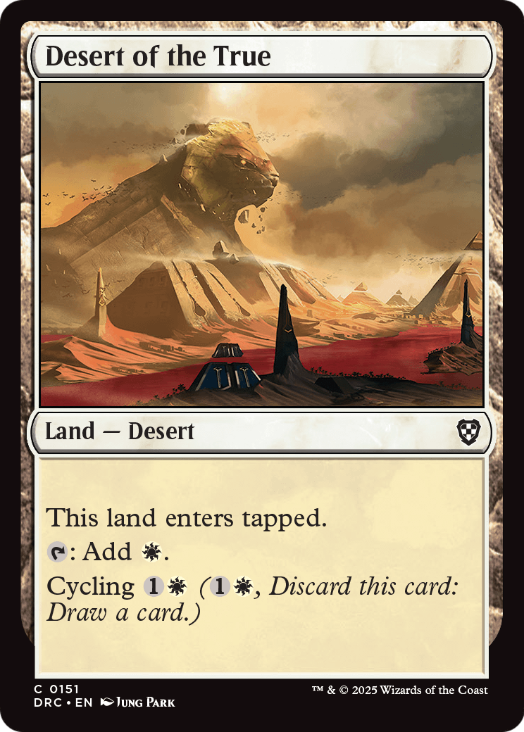 Desert of the True (DRC-151) [Commander: Aetherdrift]