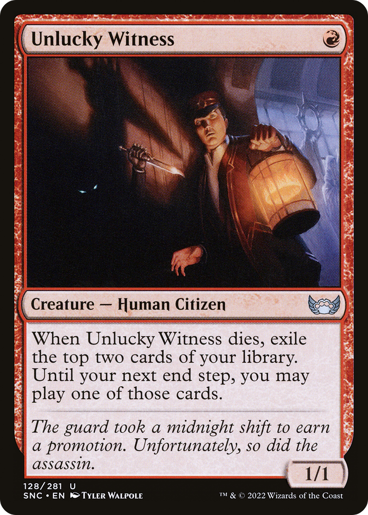 Unlucky Witness (SNC-128) [Streets of New Capenna]
