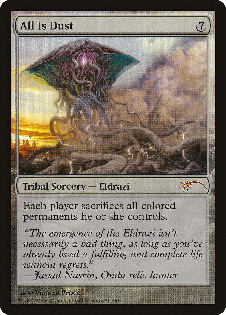 All Is Dust [Grand Prix Promos] Foil