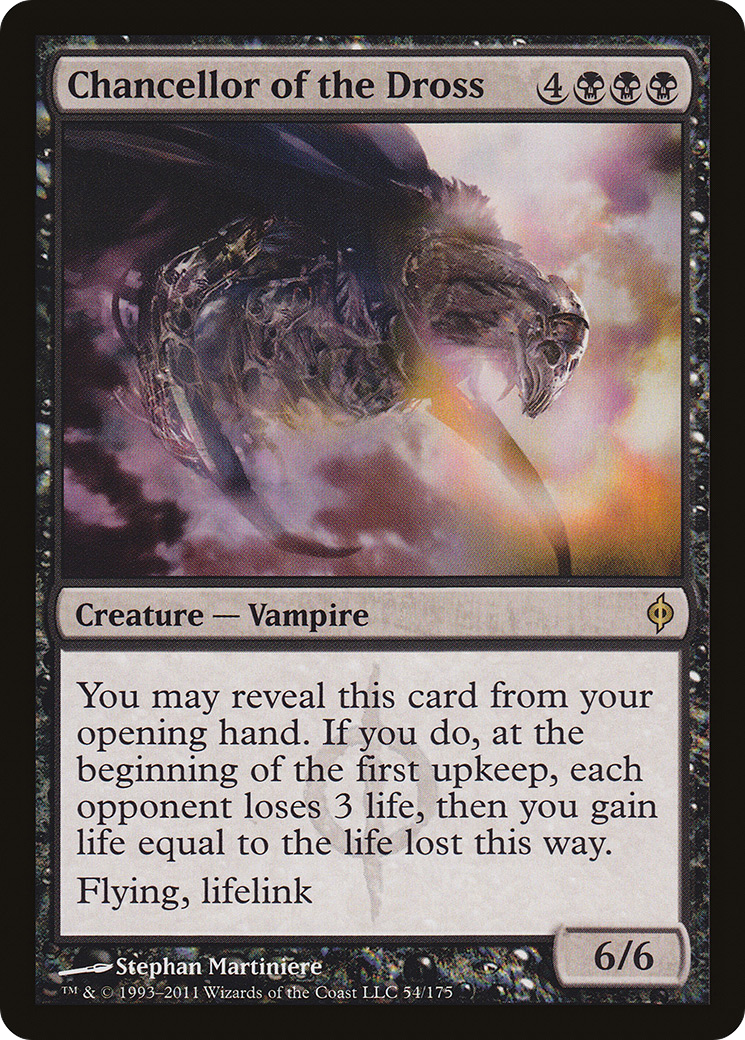 Chancellor of the Dross (NPH-054) [New Phyrexia]