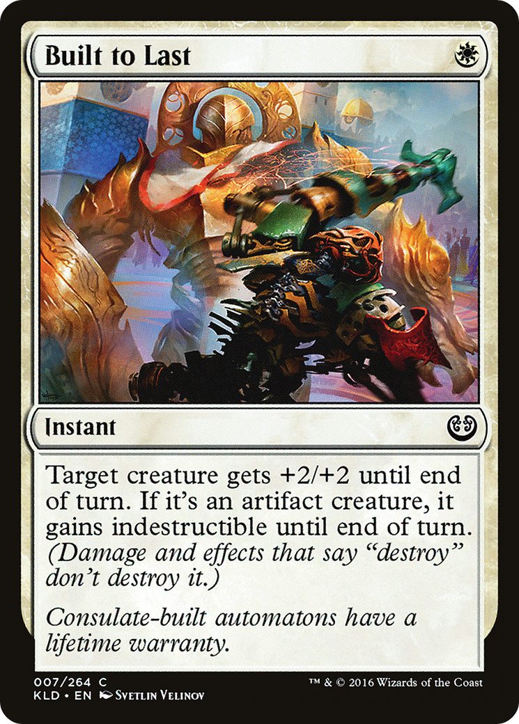 Built to Last (KLD-007) [Kaladesh]