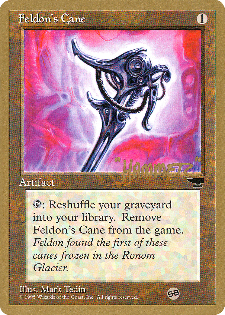Feldon's Cane - 1996 Shawn "Hammer" Regnier (CHR) (SB) [Pro Tour Collector Set]