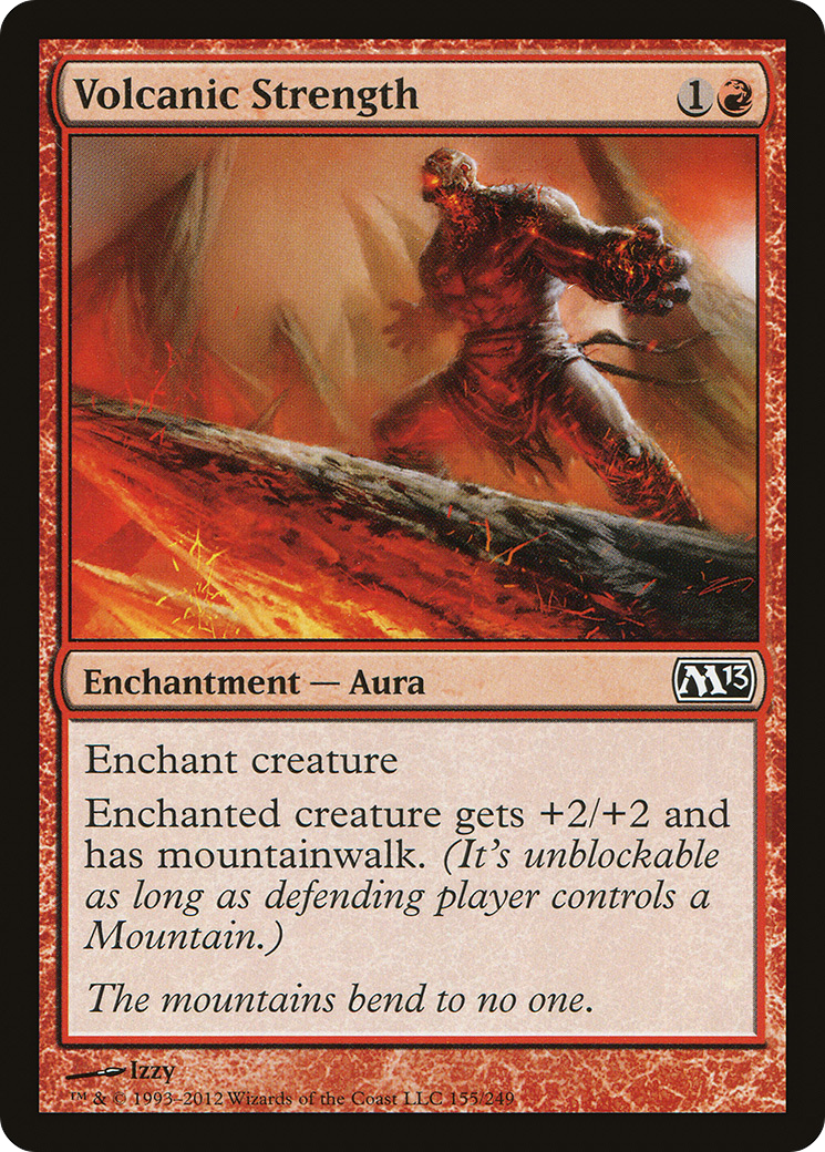 Volcanic Strength (M13-155) [Magic 2013]