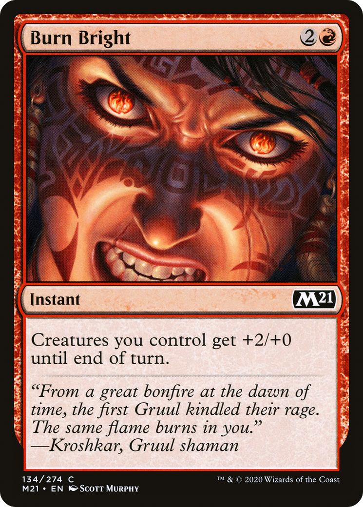 Burn Bright (M21-134) [Core Set 2021]