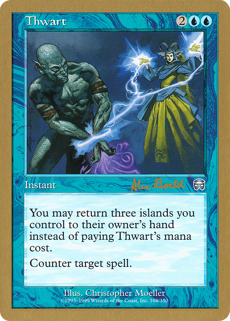 Thwart - 2001 Alex Borteh (MMQ) [World Championship Decks 2001]